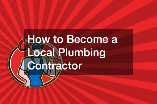 How to Become a Local Plumbing Contractor