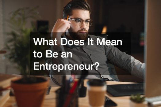 What Does It Mean to Be an Entrepreneur?